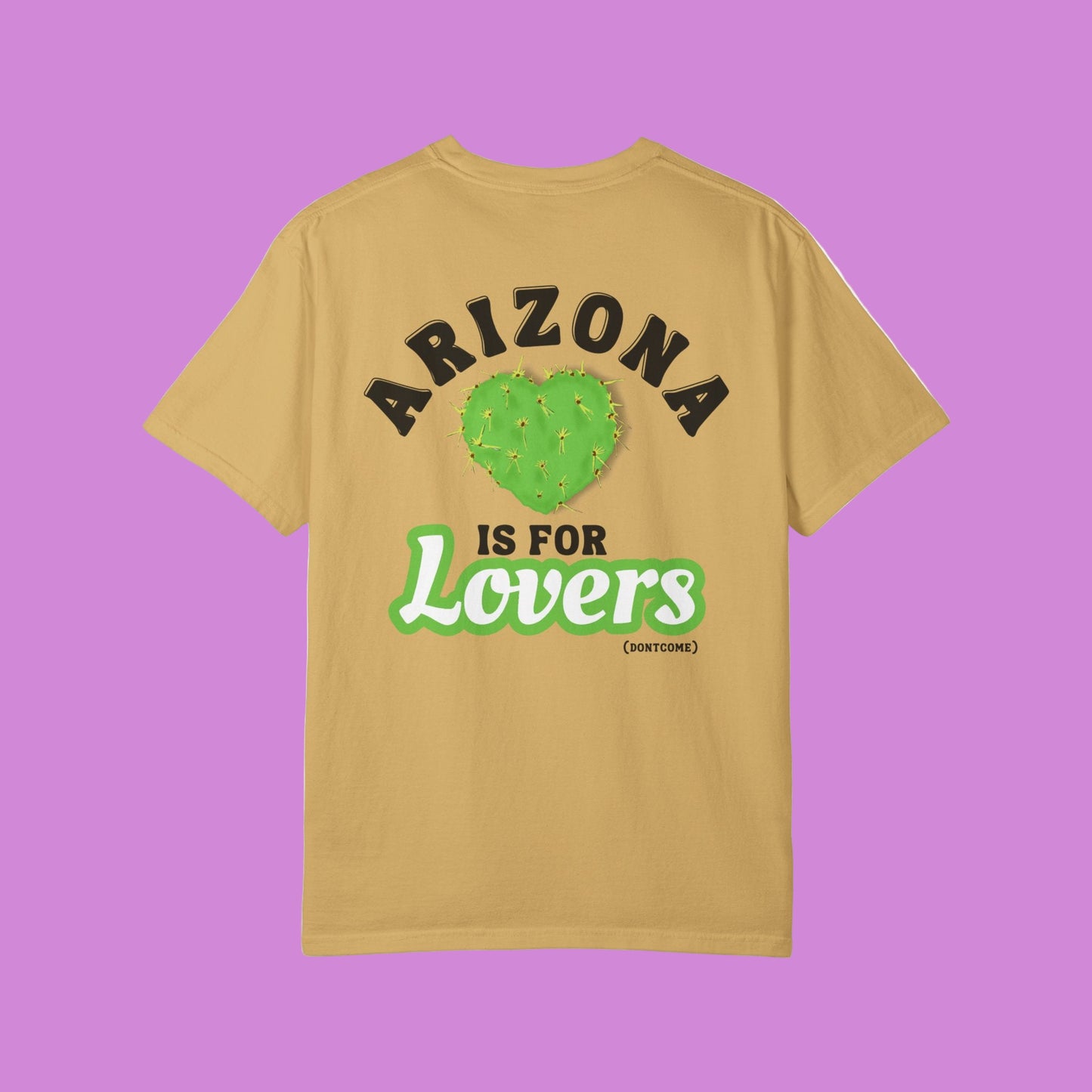 ARIZONA IS FOR LOVERS TEE