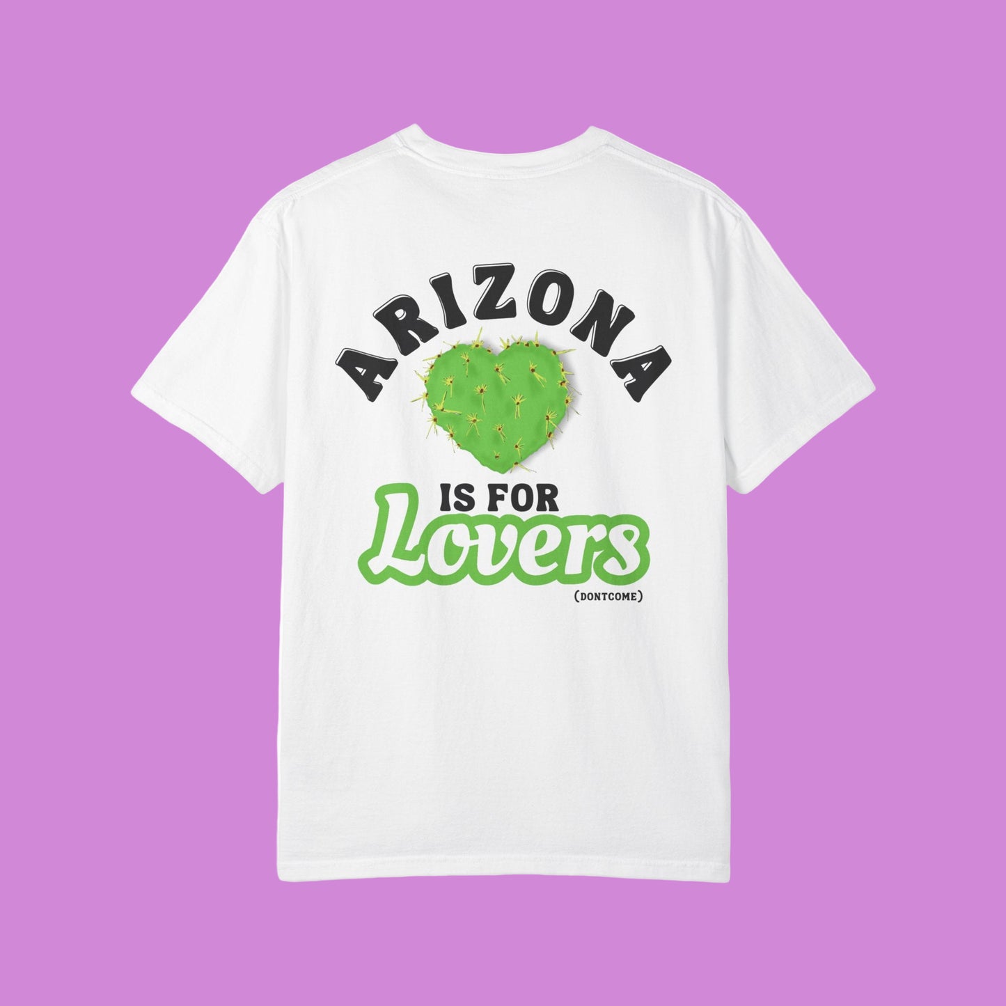 ARIZONA IS FOR LOVERS TEE
