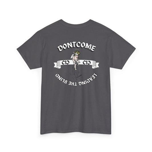 DONTCOME LEADING THE BLIND TEE